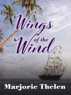 cover image of Wings of the Wind, a Historical Romance Set in Galveston, Texas 1850